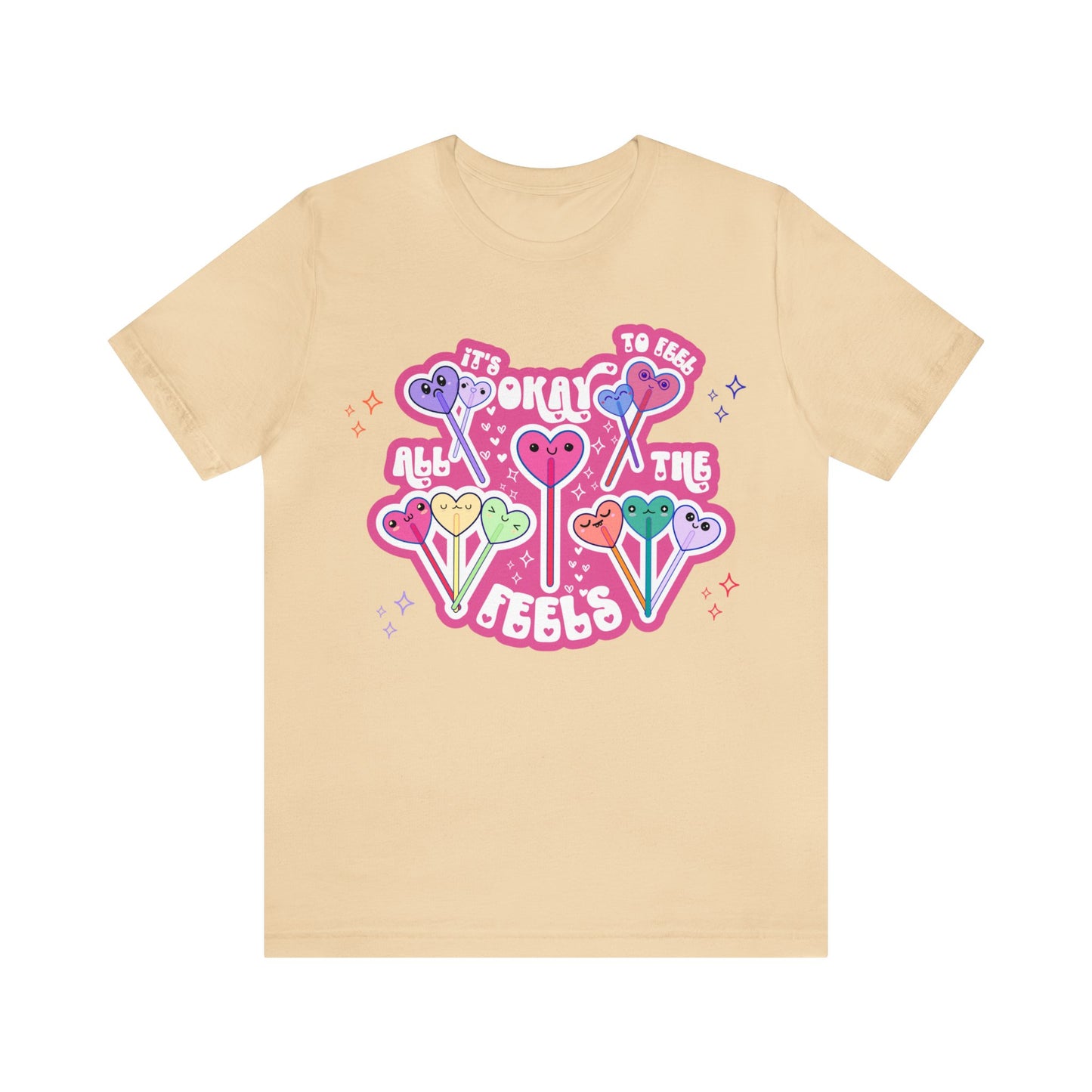 It's Okay to Feel All the Feels Tee