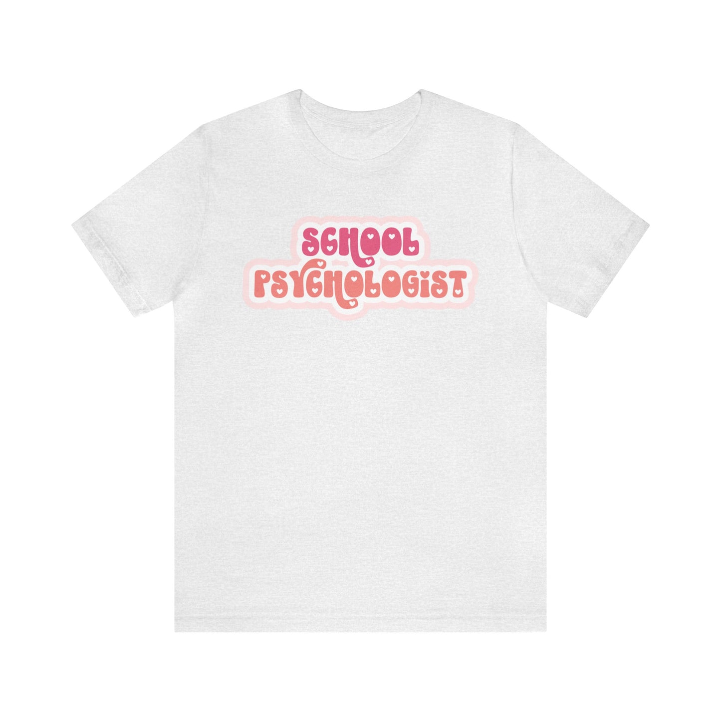 School Psychologist Love Tee