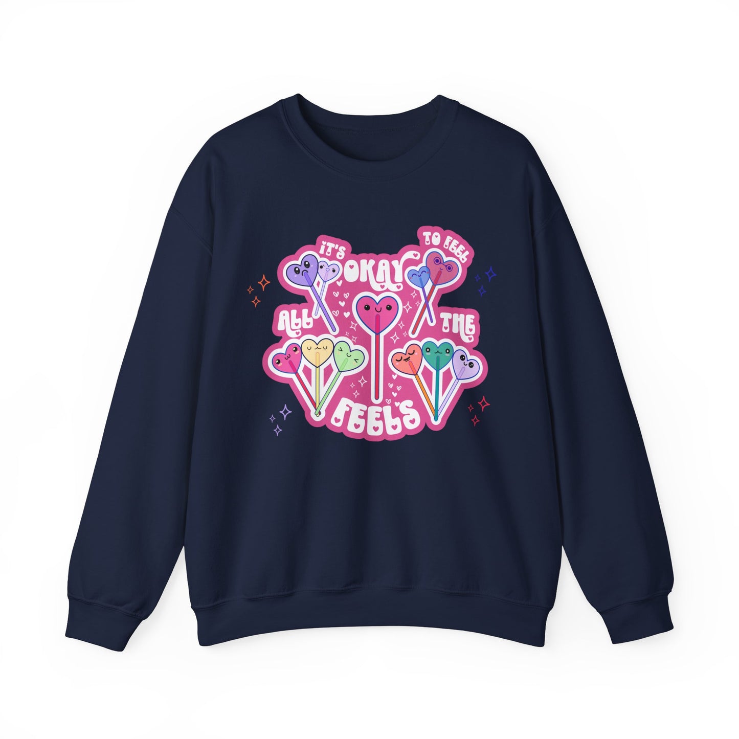 It's Okay to Feel All the Feels Pullover
