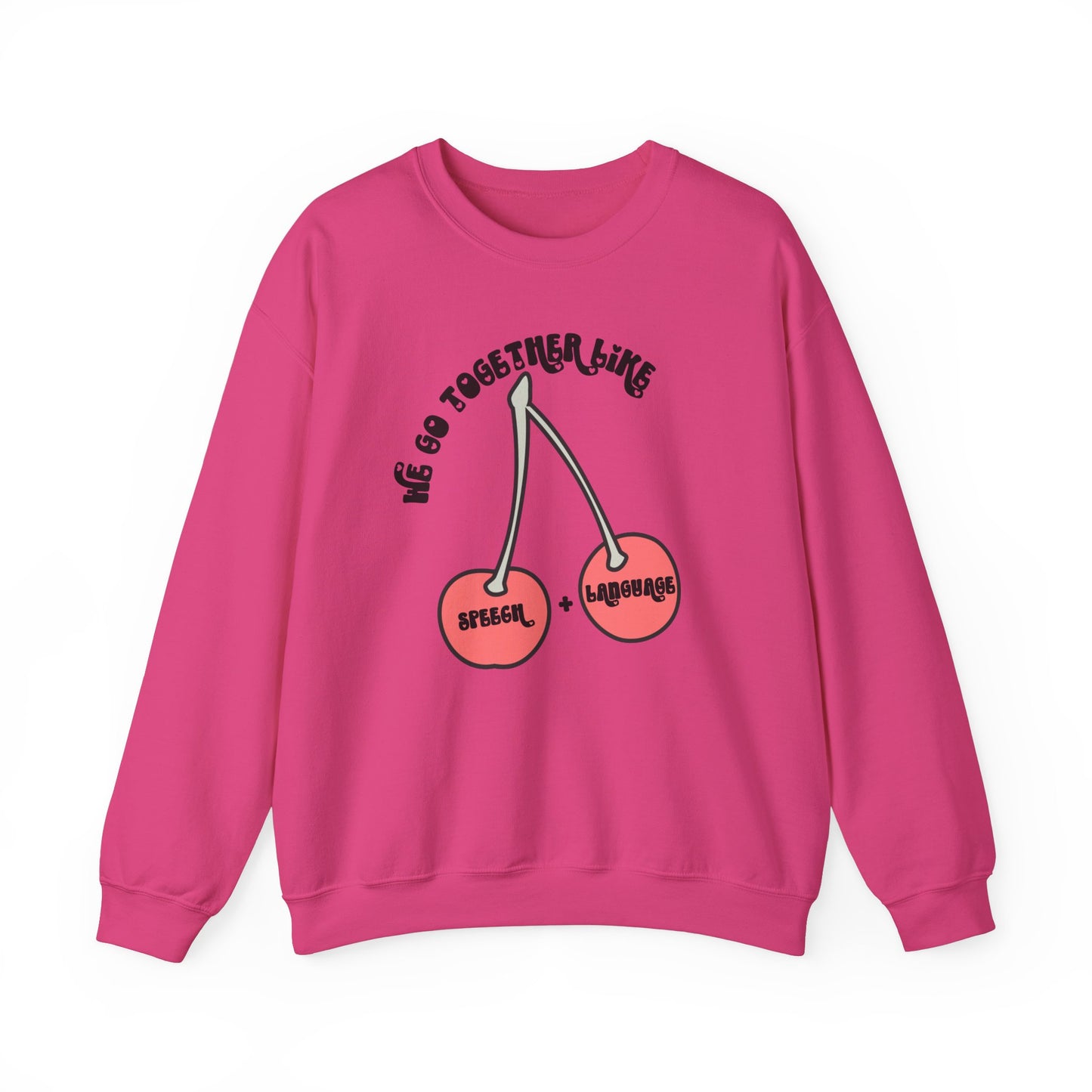 We Go Together Like Speech & Language Pullover