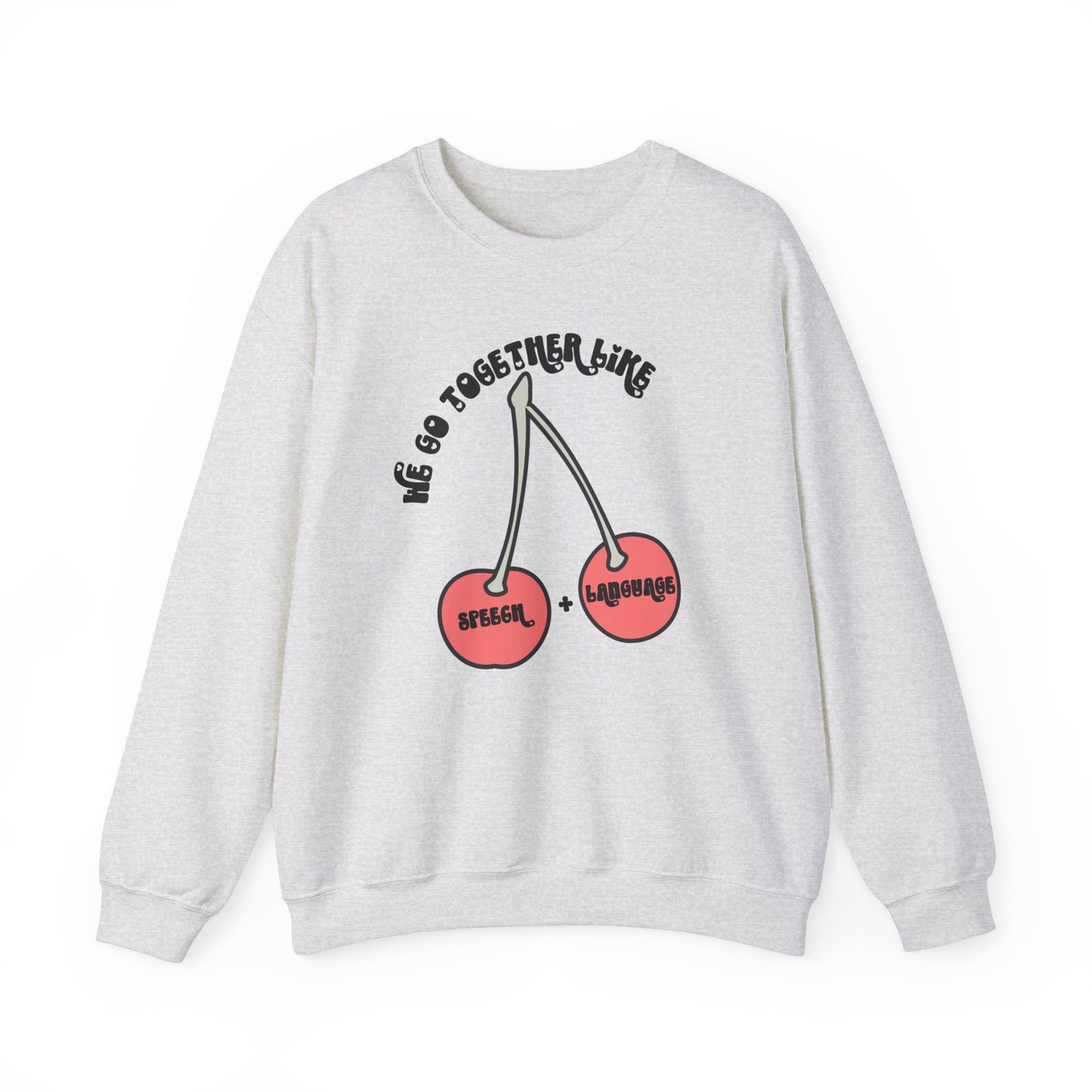 We Go Together Like Speech & Language Pullover