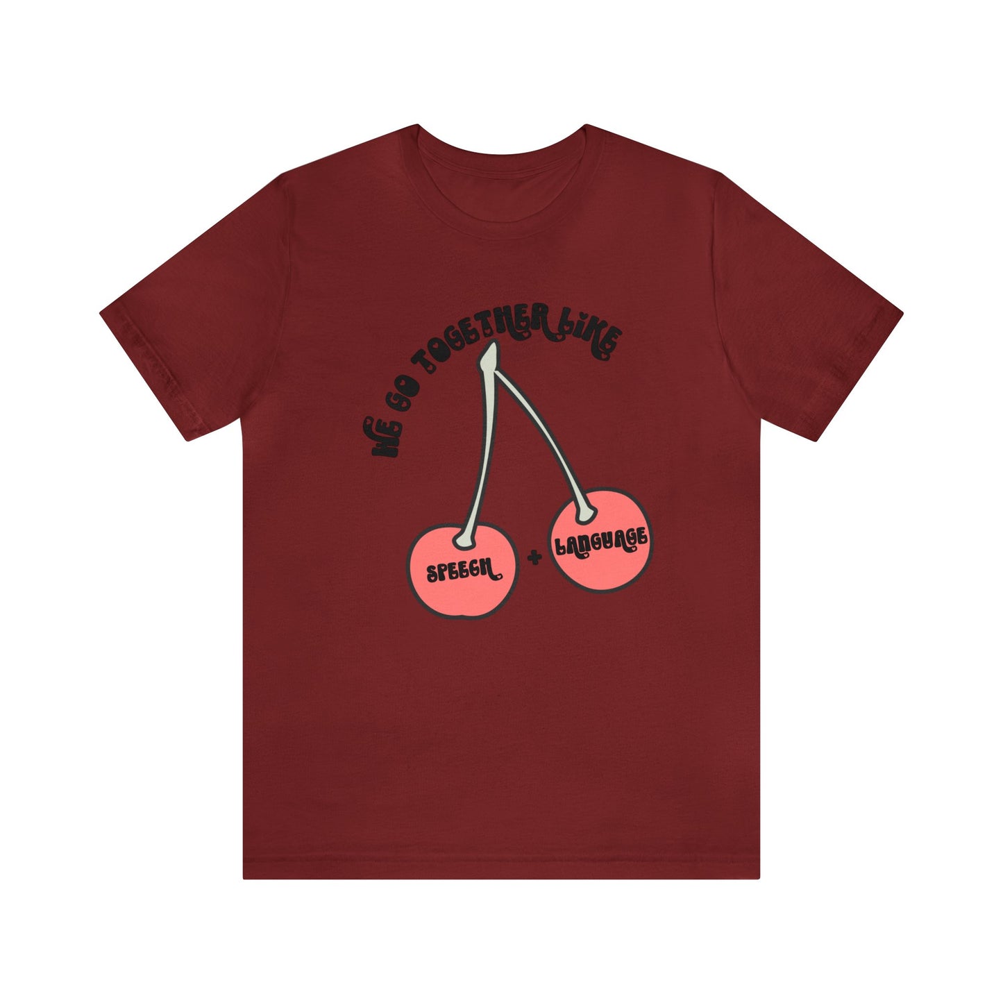 We Go Together Like Speech & Language Tee