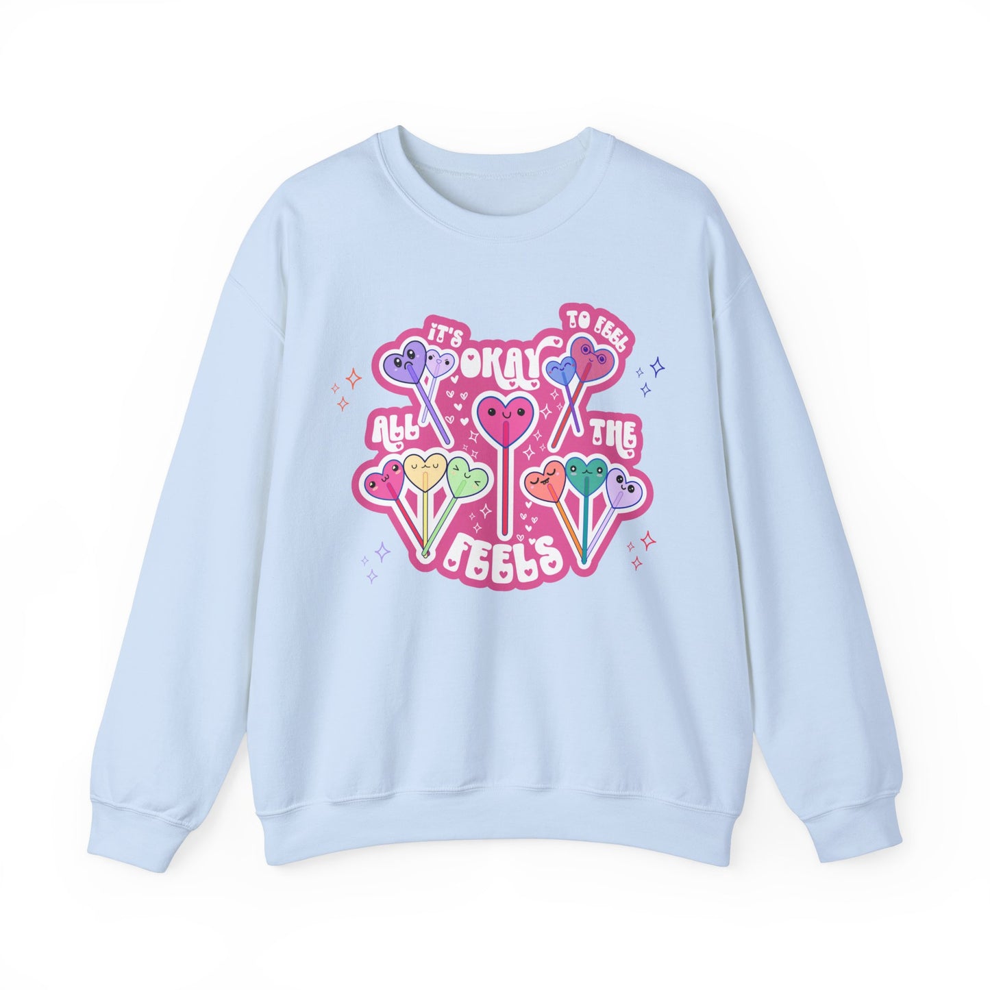 It's Okay to Feel All the Feels Pullover