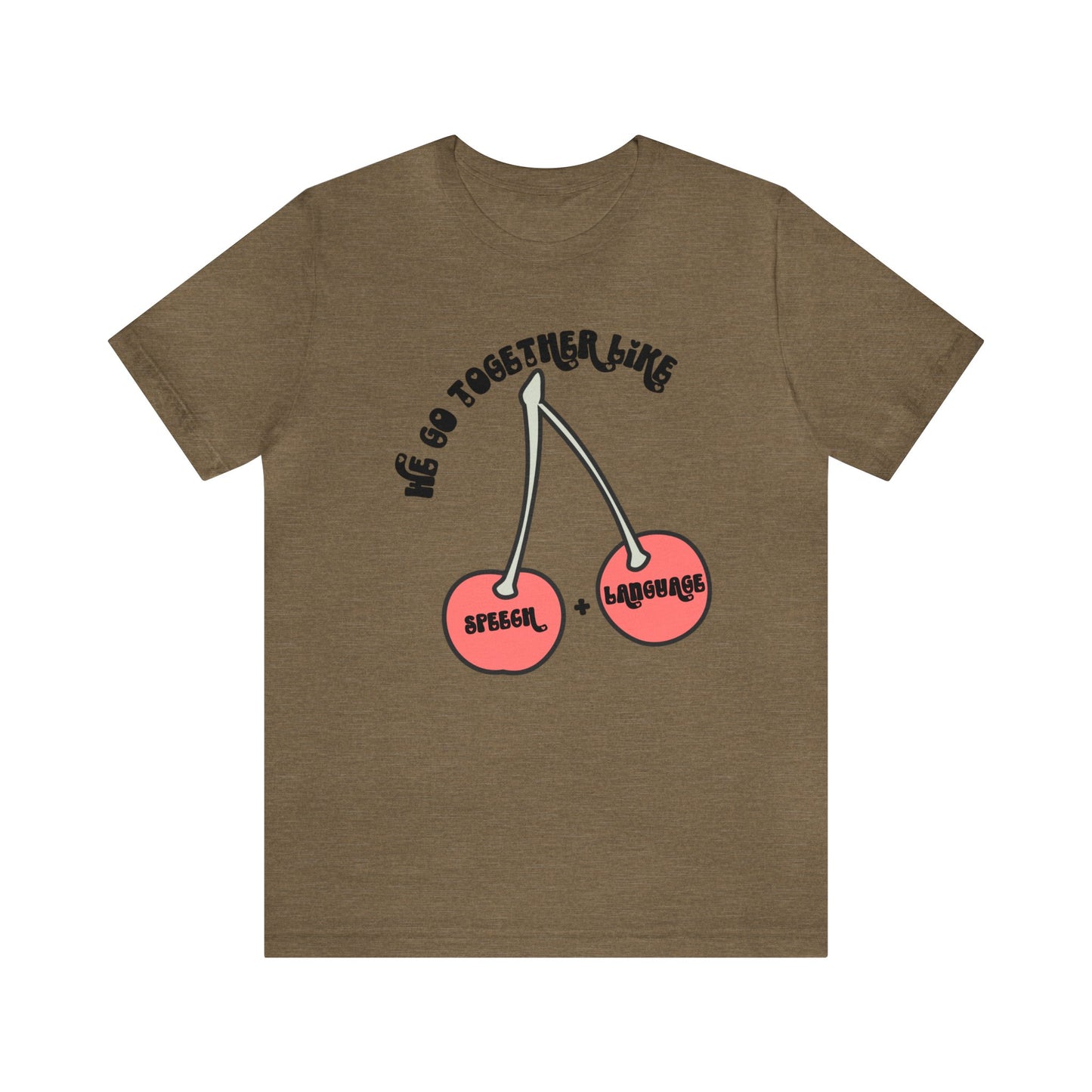 We Go Together Like Speech & Language Tee