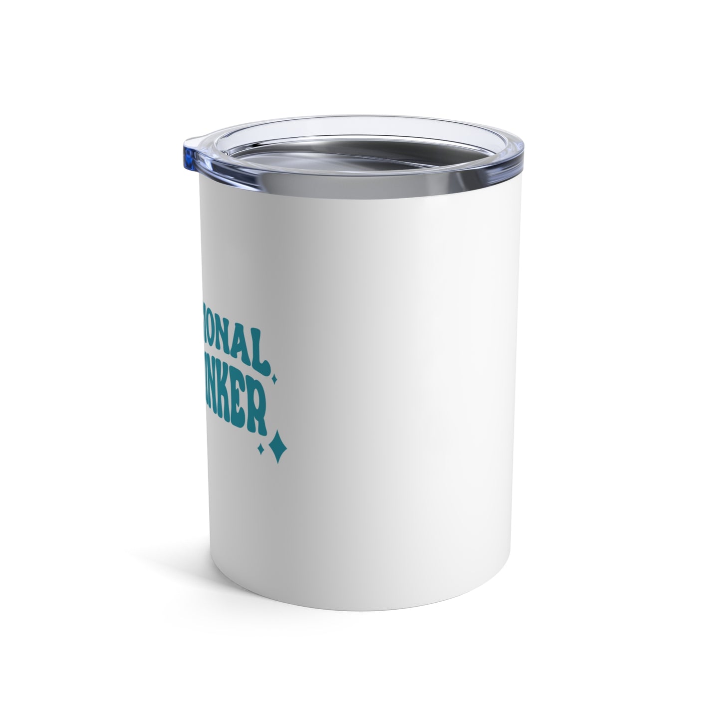 Professional Overthinker Tumbler 10 oz