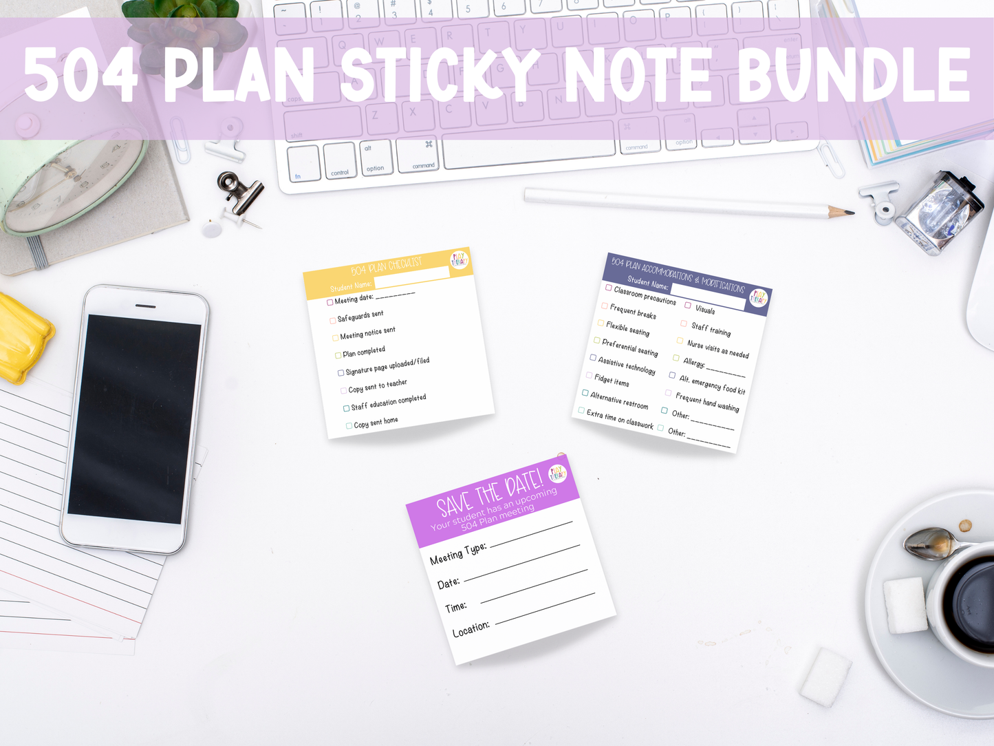 IEP + 504 Plan Sticky Notes