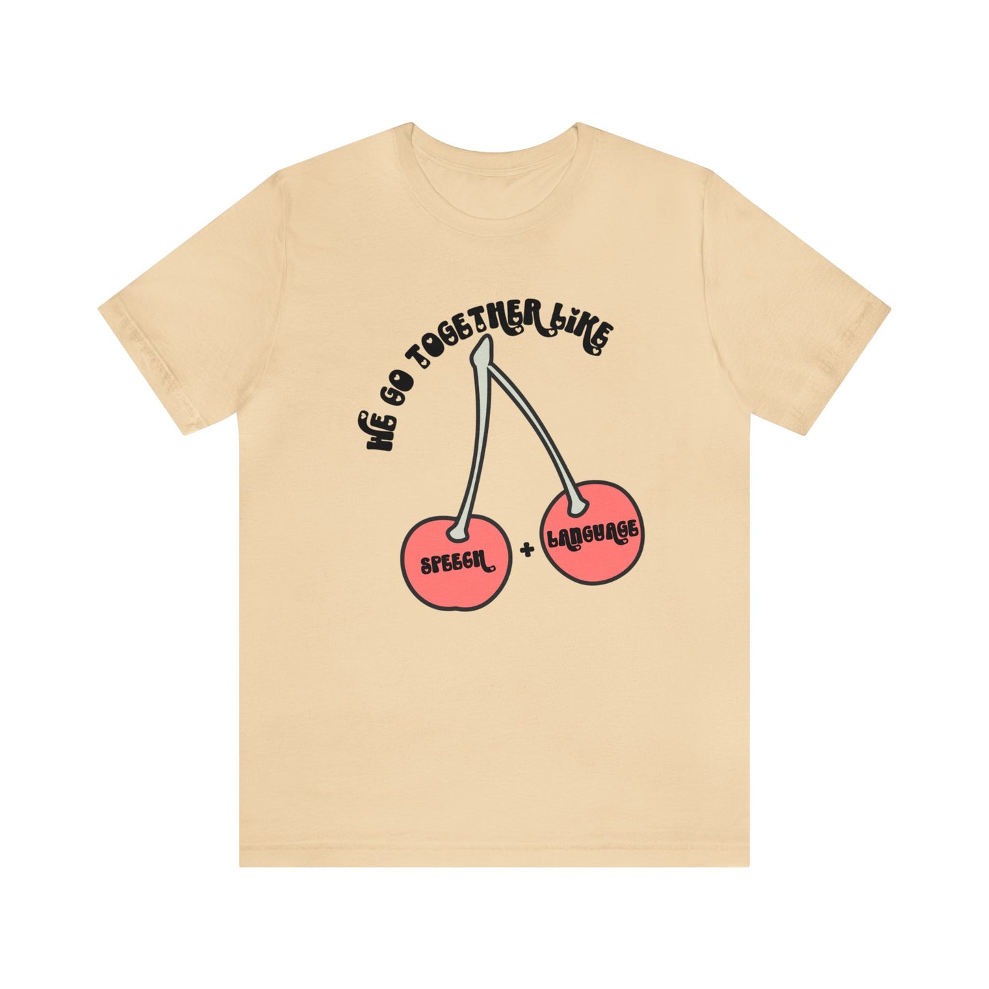 We Go Together Like Speech & Language Tee