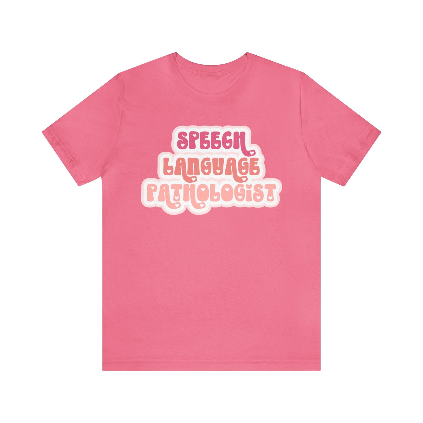 Speech Language Pathologist Love Tee