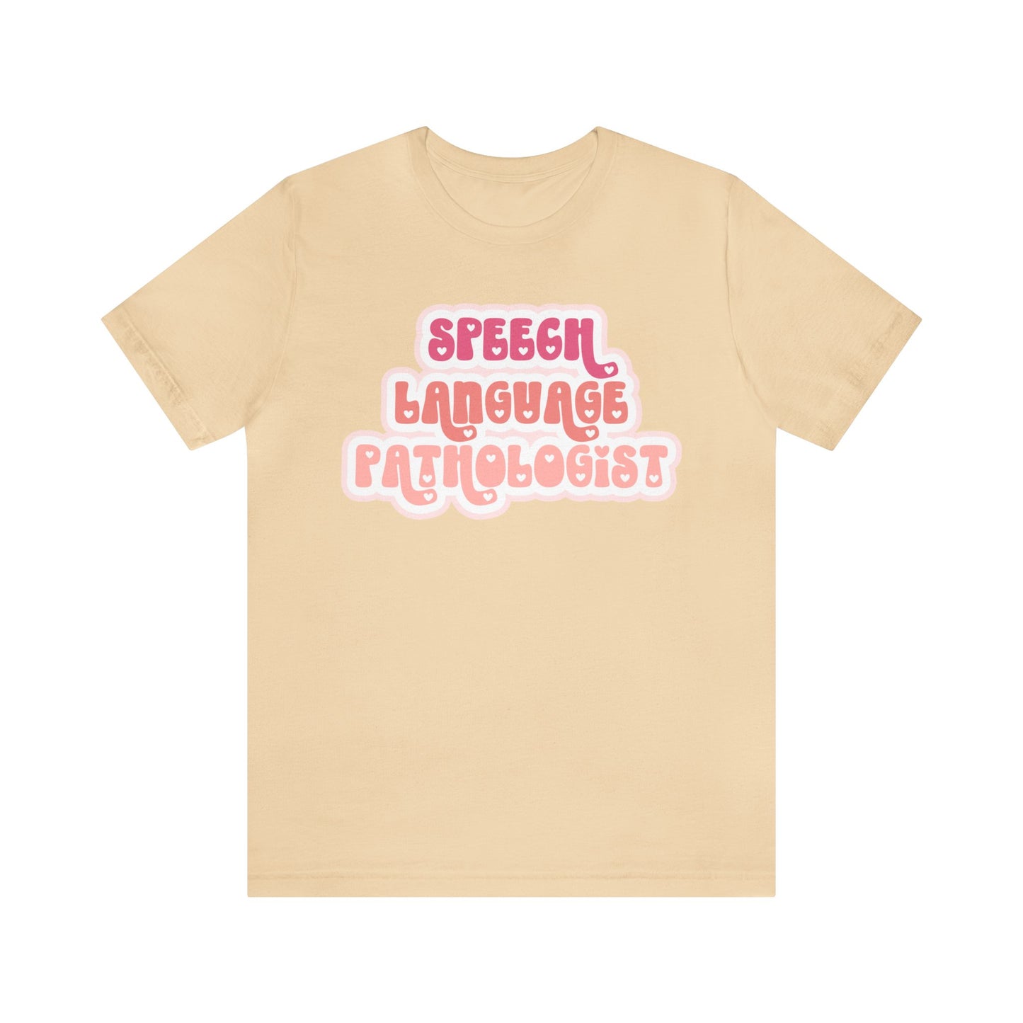 Speech Language Pathologist Love Tee