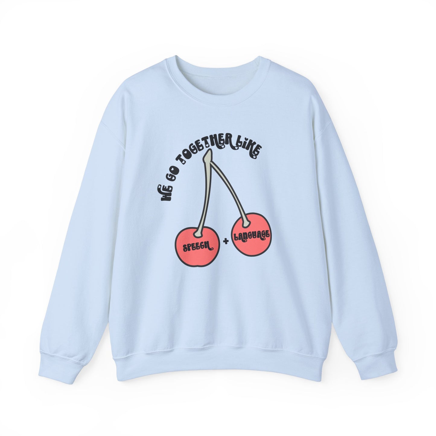 We Go Together Like Speech & Language Pullover