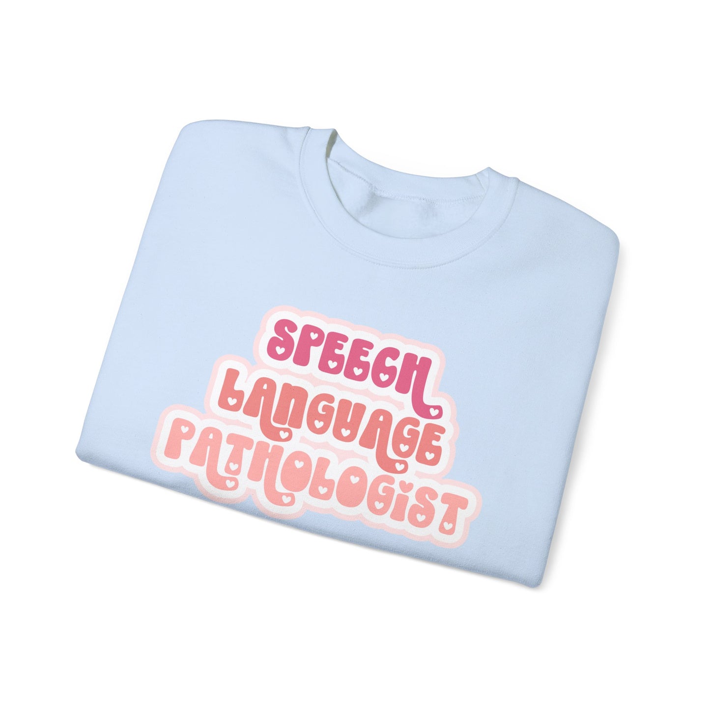 Speech Language Pathologist Love Pullover