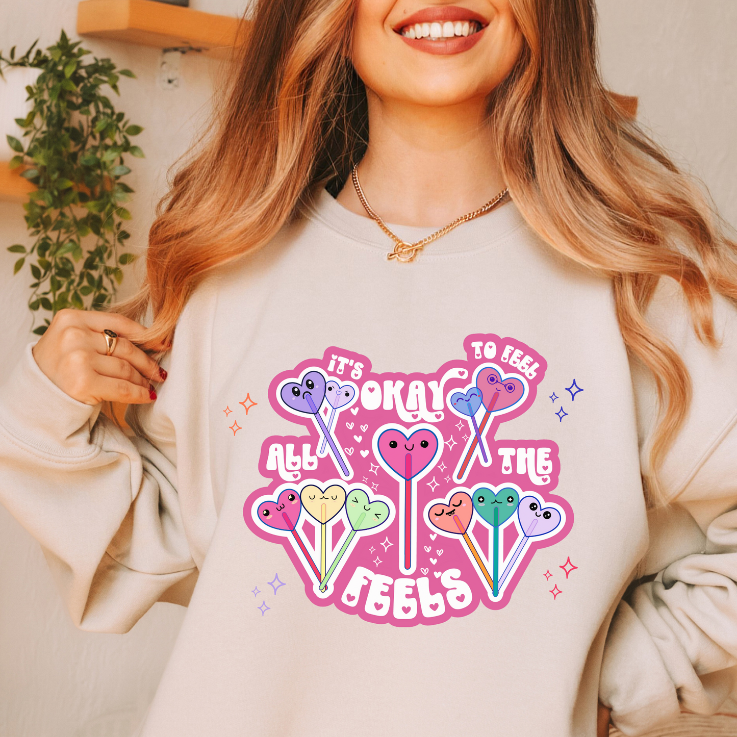 It's Okay to Feel All the Feels Pullover