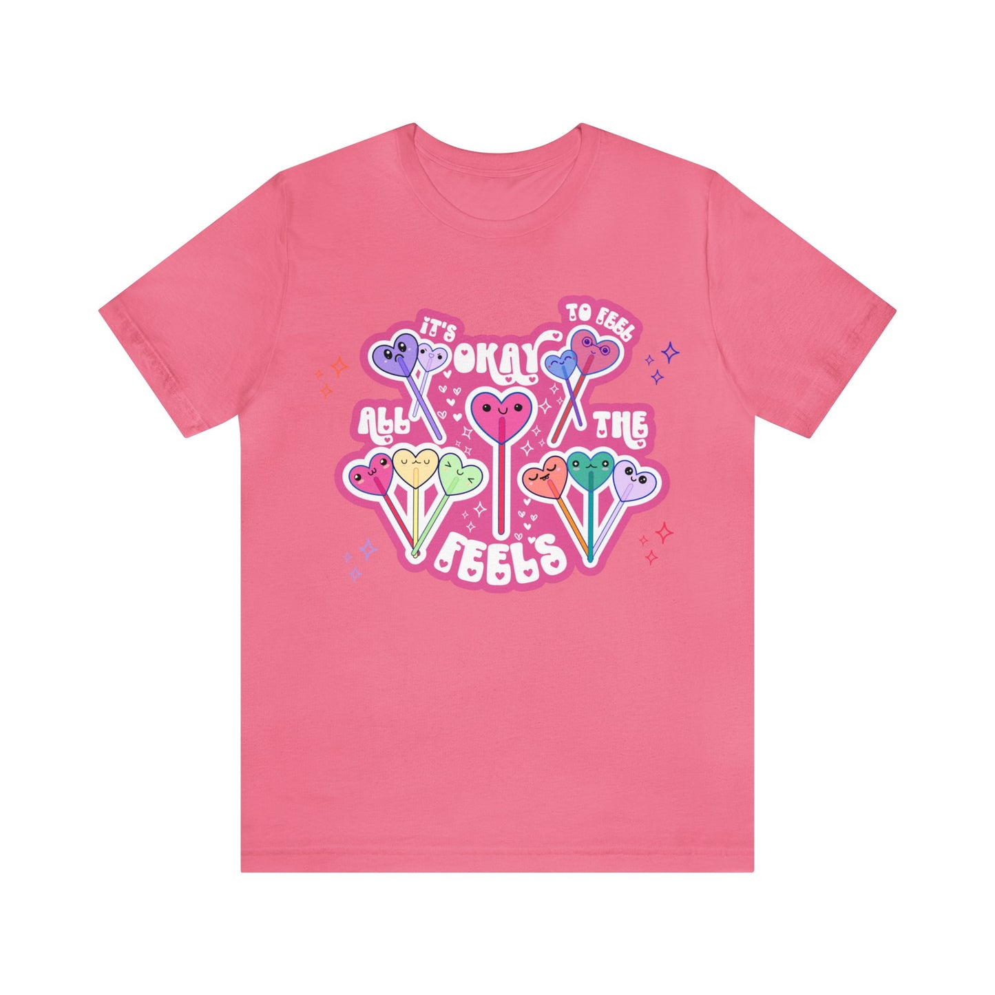It's Okay to Feel All the Feels Tee