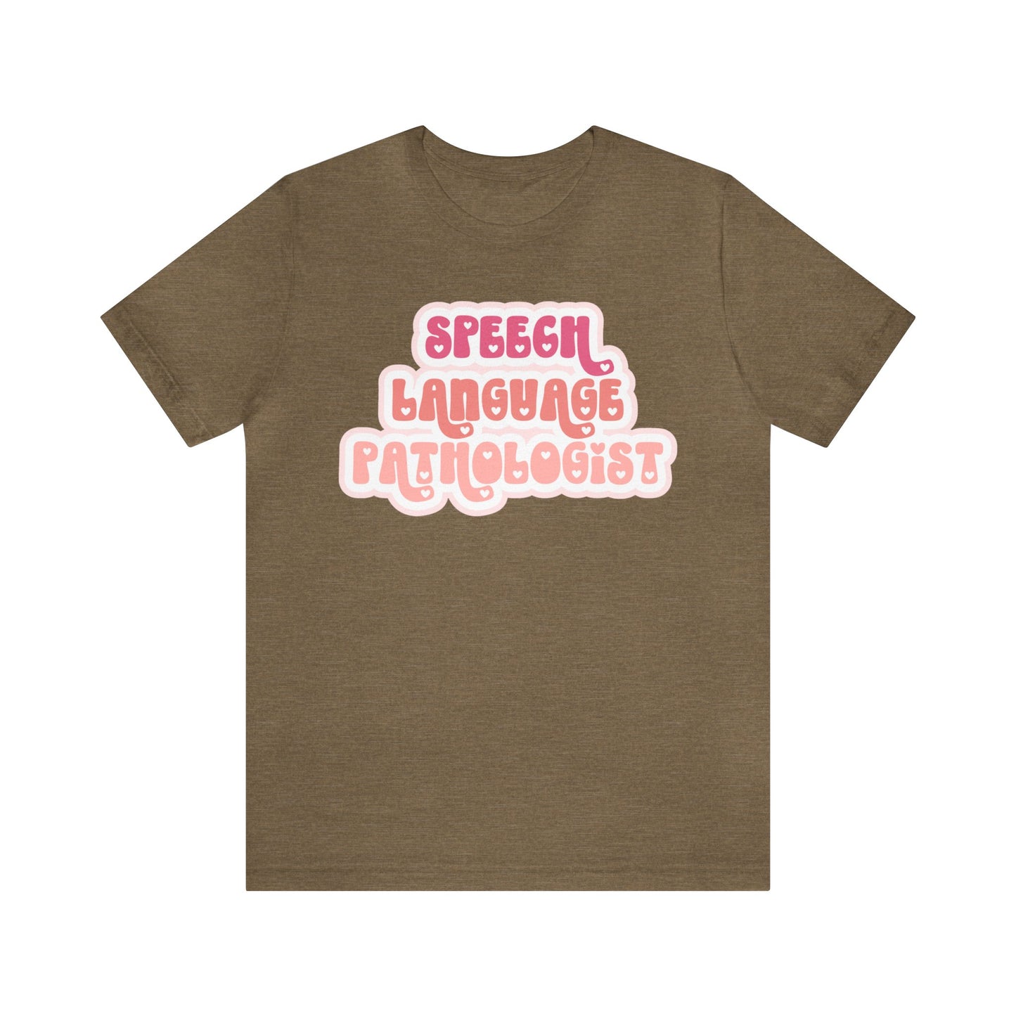 Speech Language Pathologist Love Tee
