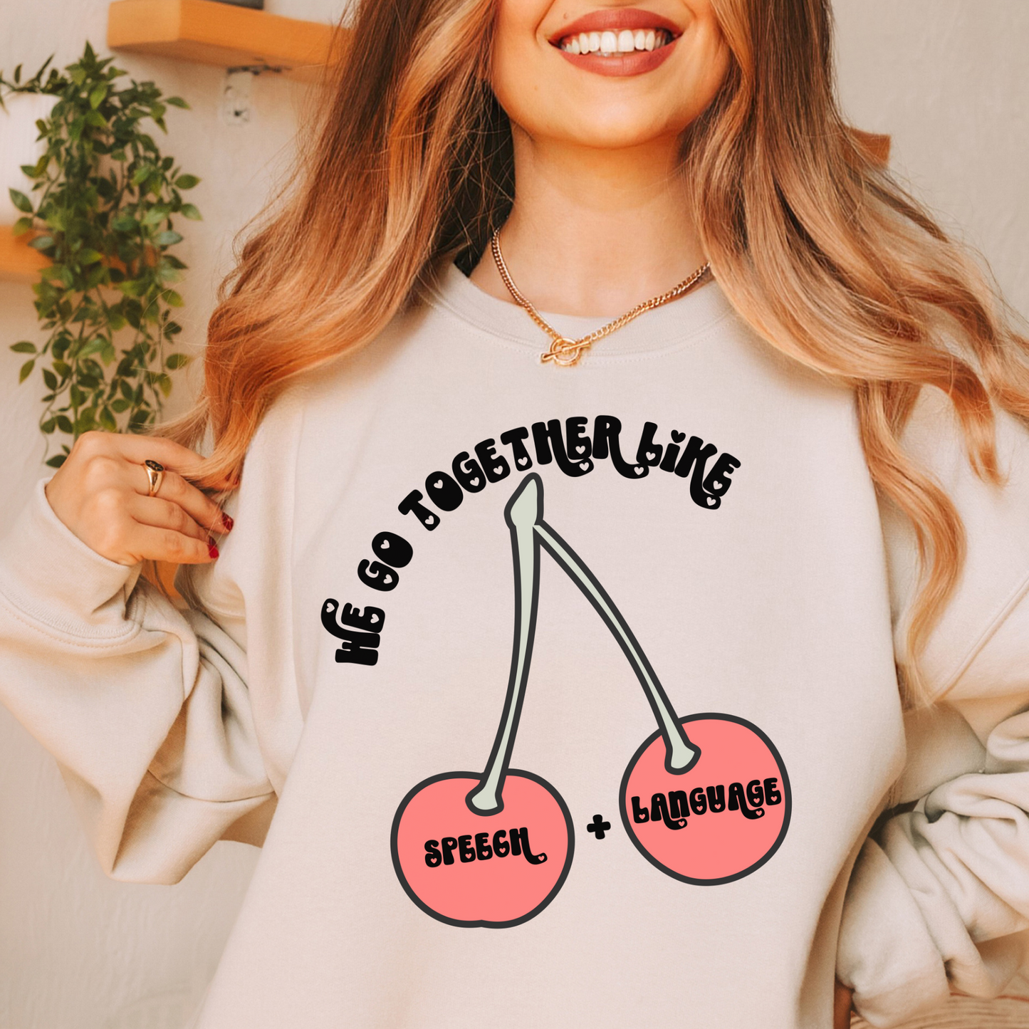 We Go Together Like Speech & Language Pullover