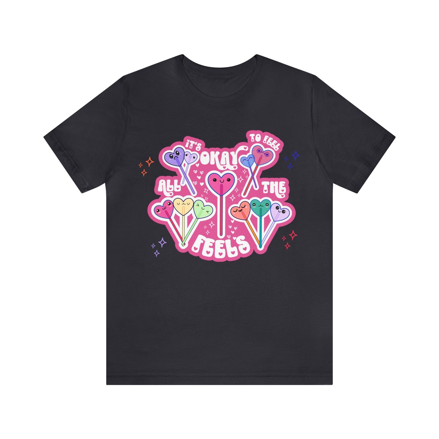 It's Okay to Feel All the Feels Tee