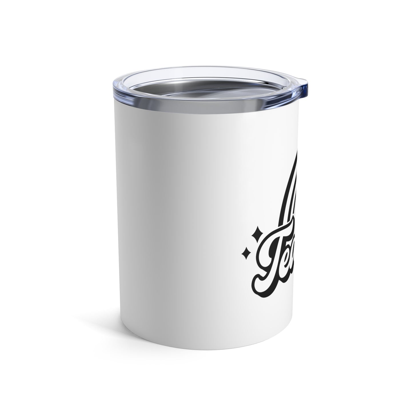 Teacher Tumbler 10 oz