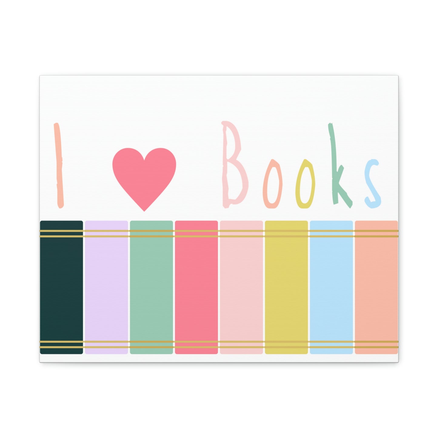 I Love Books Canvas Print (20 x 16 in)