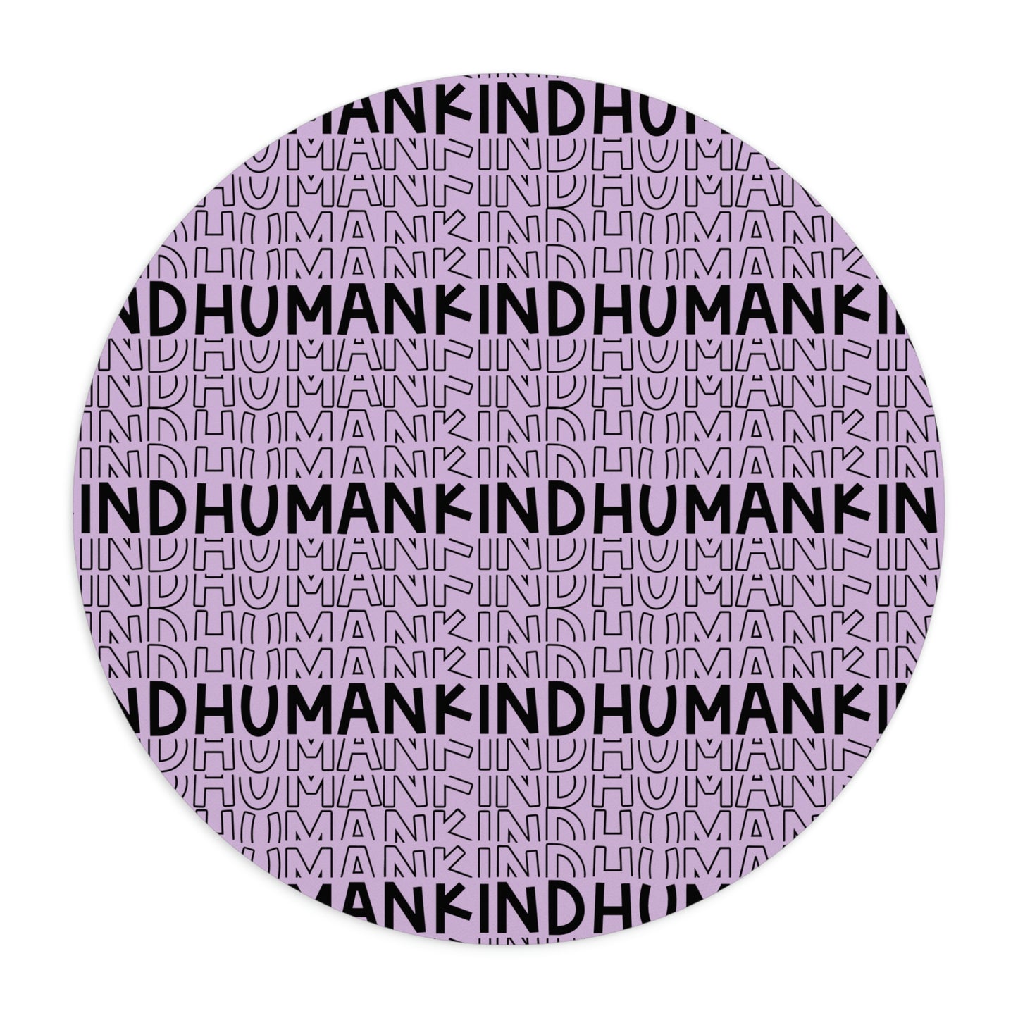 Kind Human Mousepad