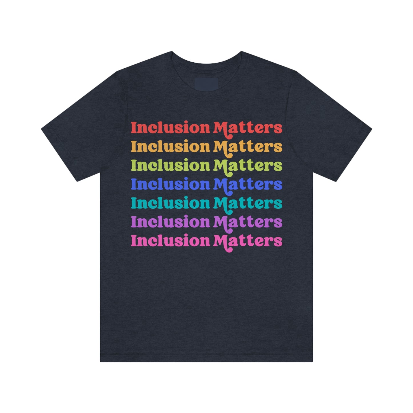 Inclusion Matters Tee (Adult)