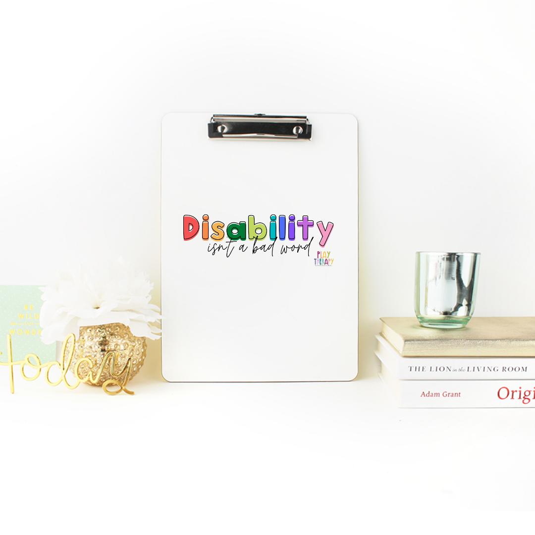 Disability Isn't A Bad Word Clipboard