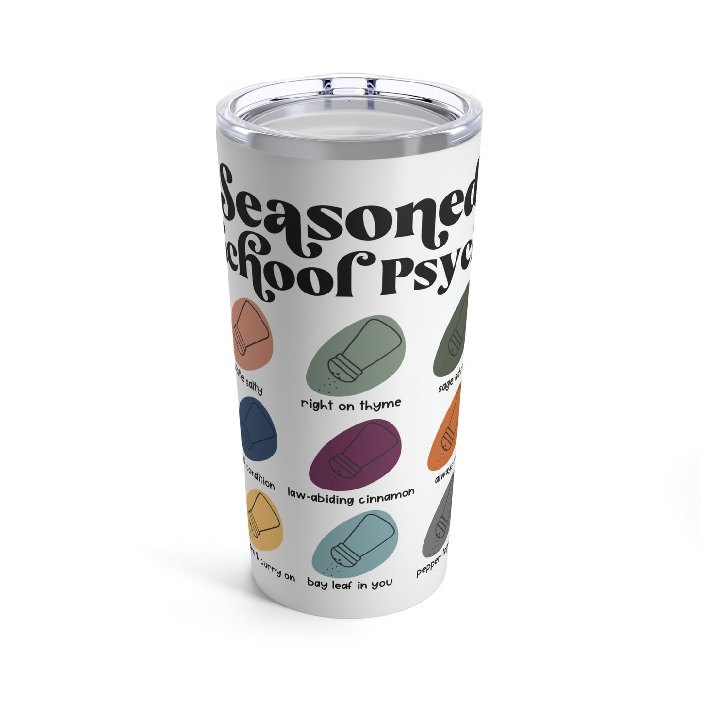 Seasoned School Psych Tumbler 20oz