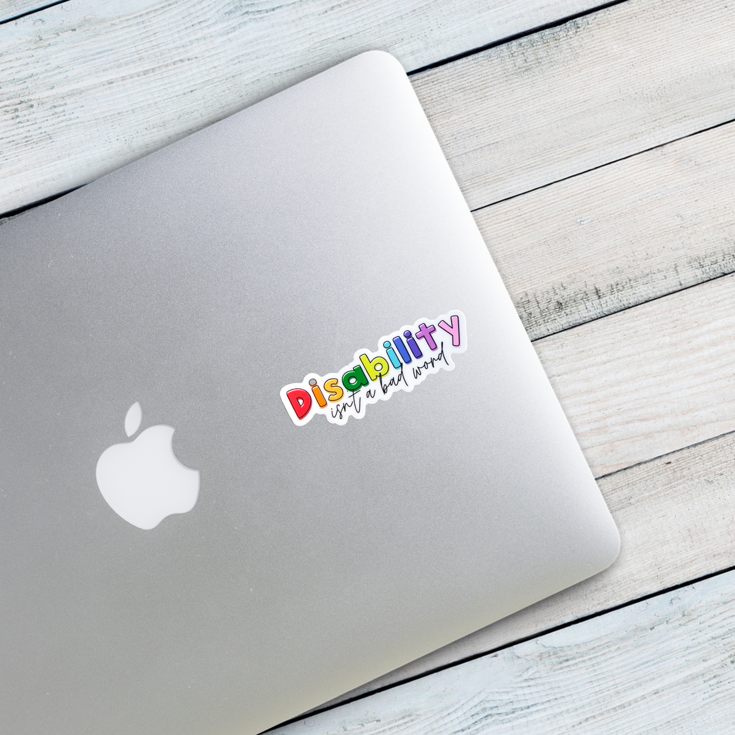 Disability Isn't A Bad Word Sticker