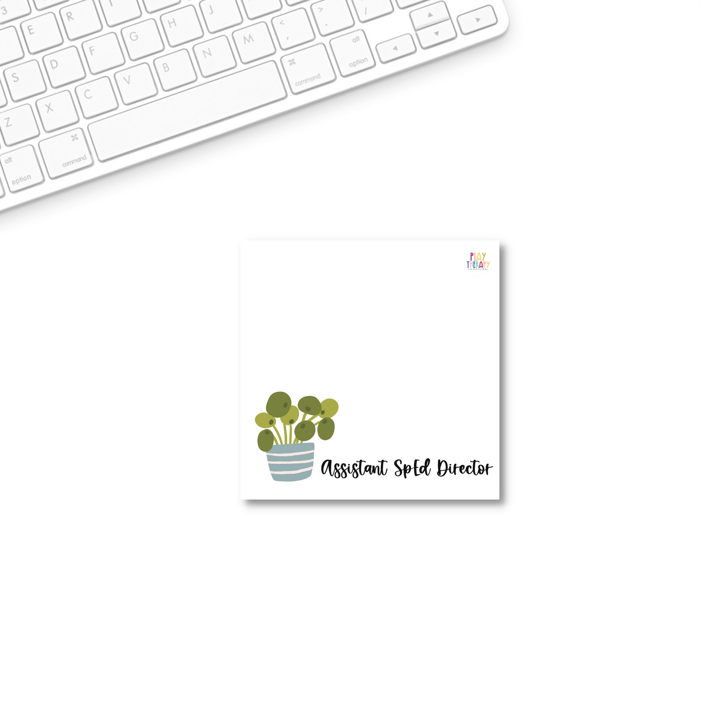 Assistant SpEd Director Potted Plant Sticky Notes