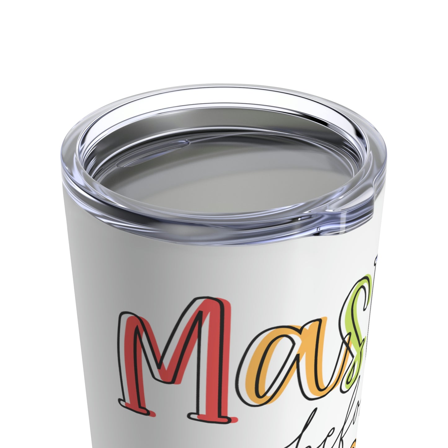 Maslow Before Bloom Tumbler 20oz