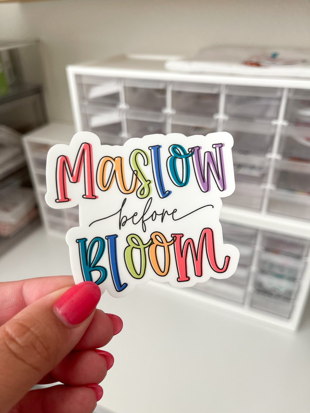 Maslow Before Bloom Sticker