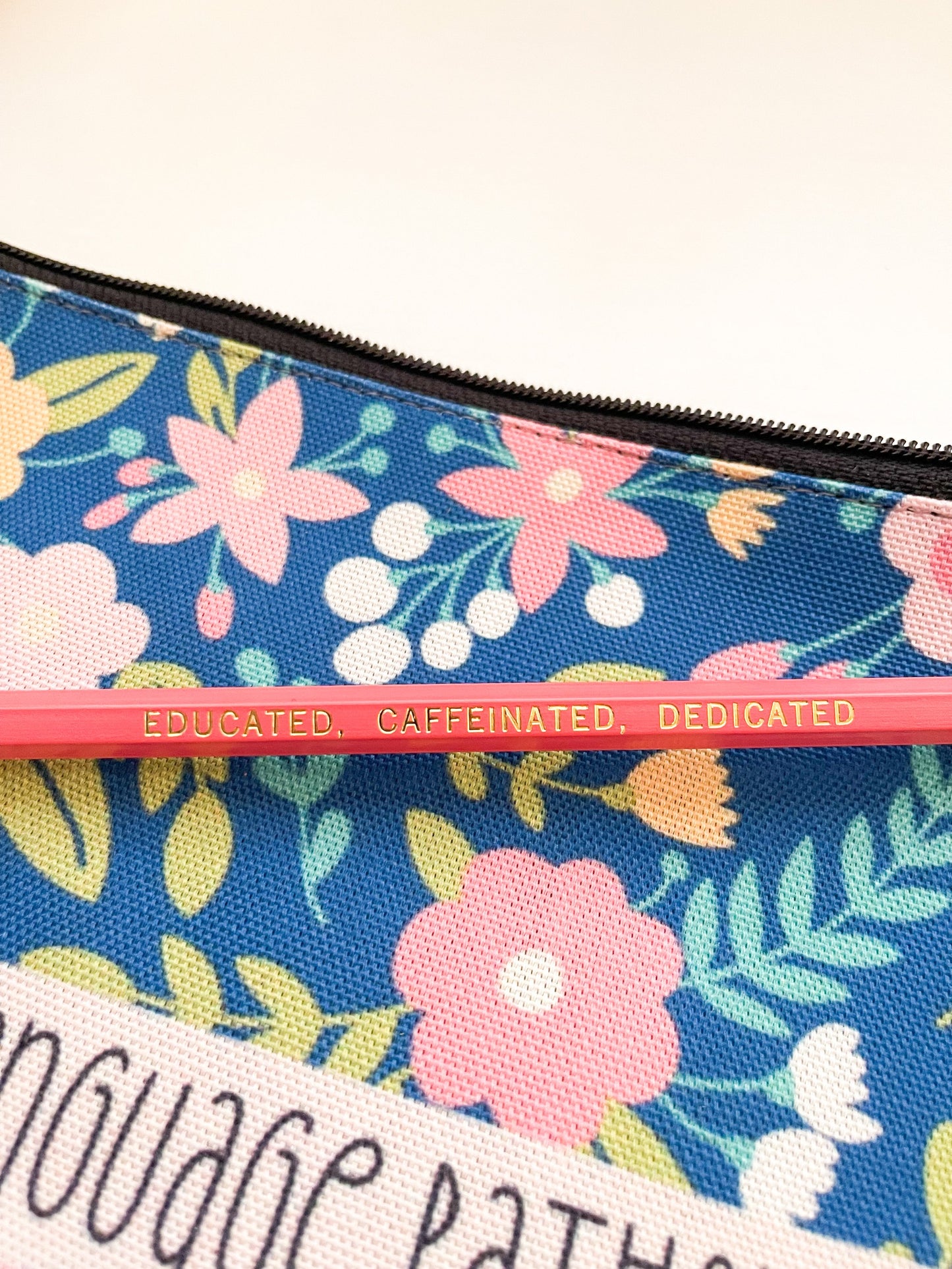 Educated, Caffeinated, Dedicated Pencil (Melon)
