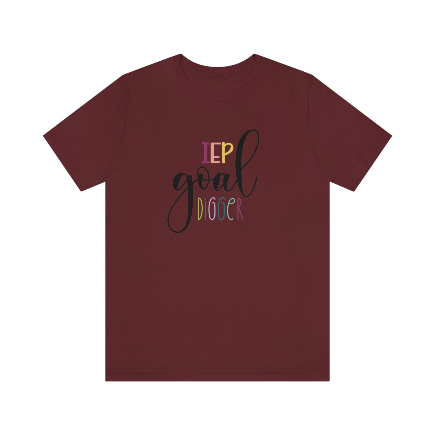 IEP Goal Digger Tee