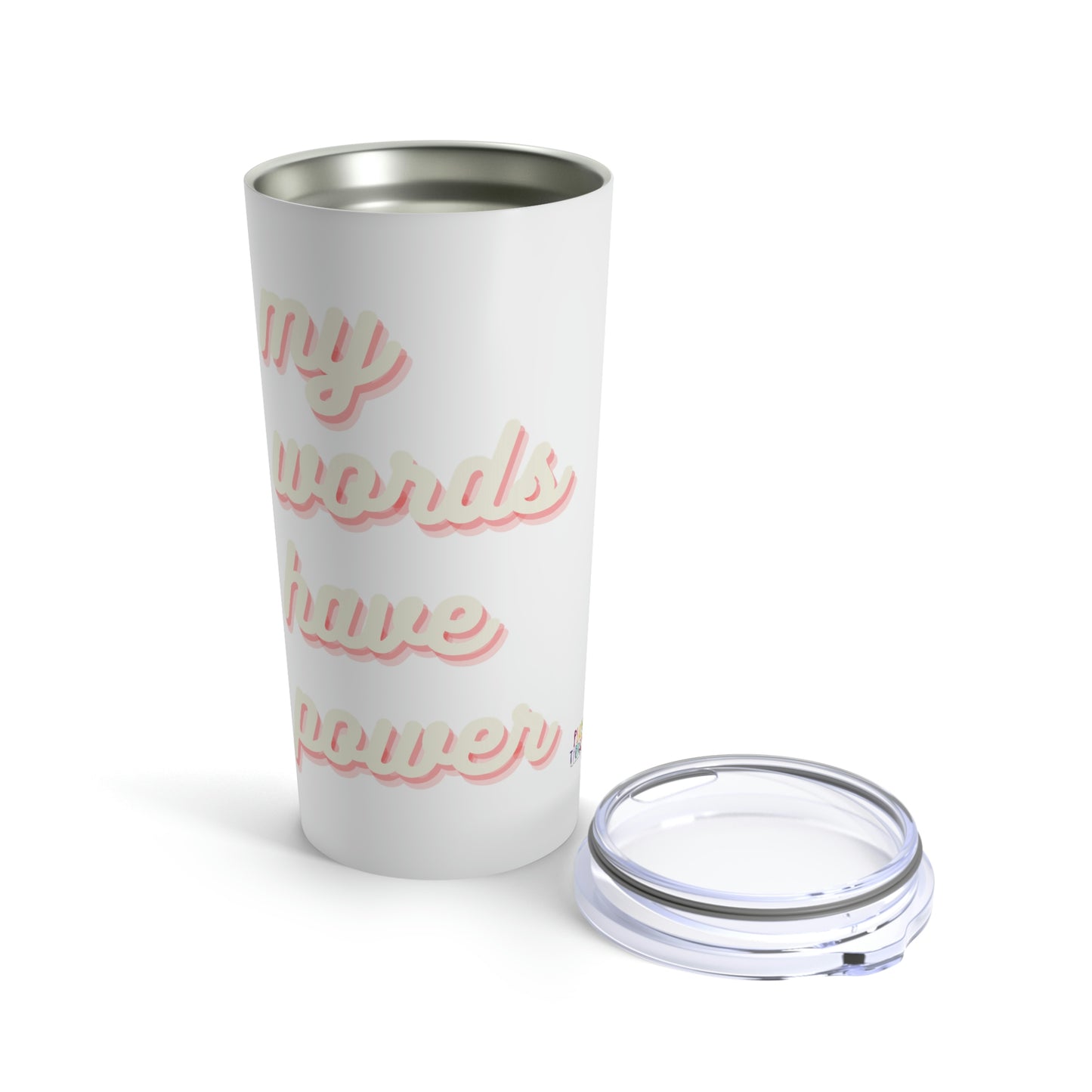 My Words Have Power Tumbler 20oz