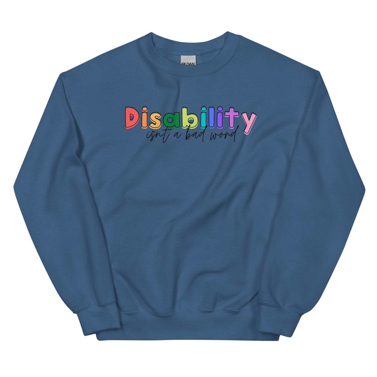 Disability Isn't A Bad Word Pullover
