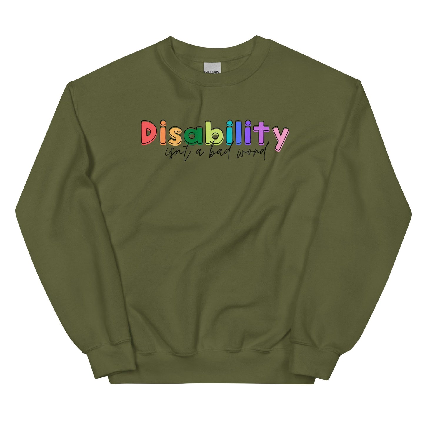 Disability Isn't A Bad Word Pullover