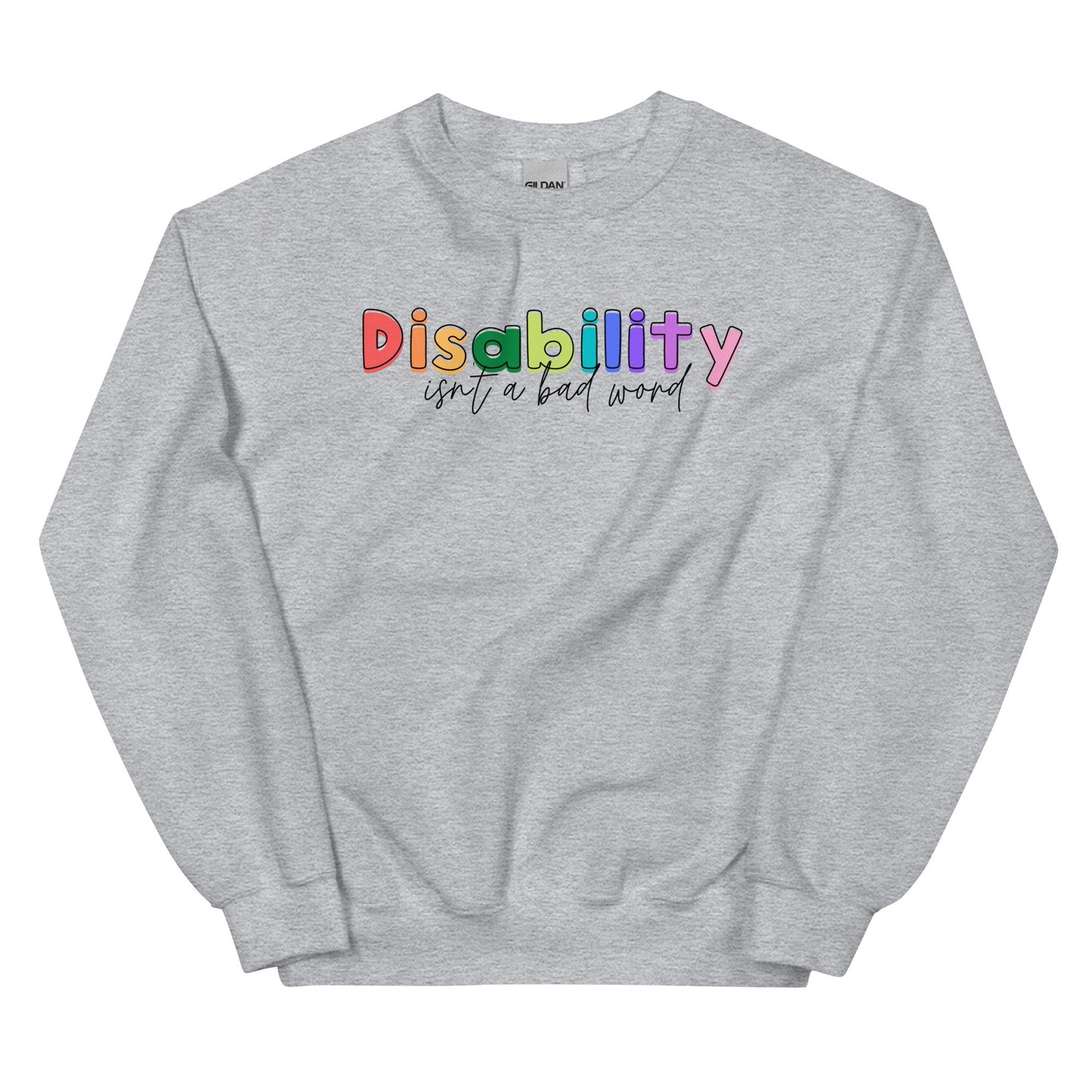 Disability Isn't A Bad Word Pullover