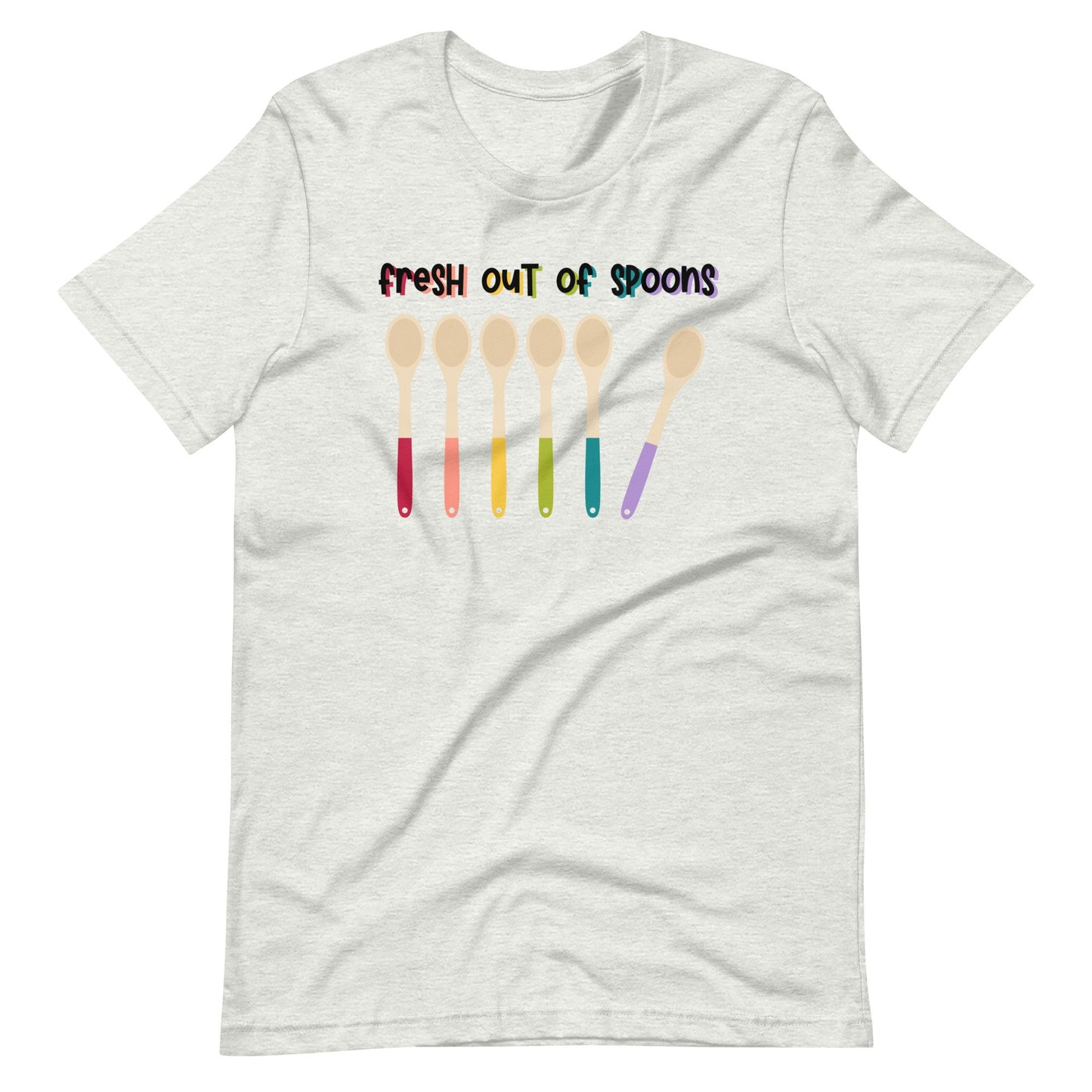 Fresh Out Of Spoons Tee