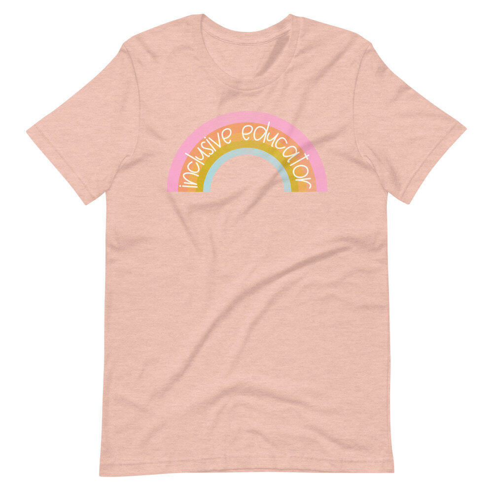 Inclusive Educator Rainbow Tee