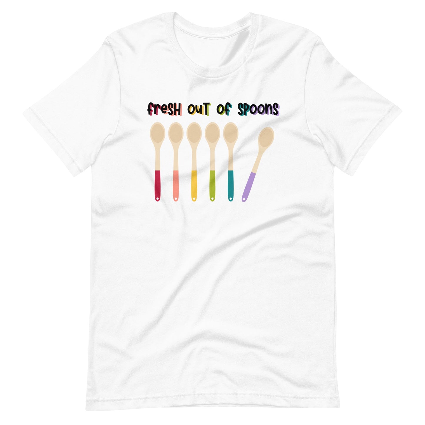 Fresh Out Of Spoons Tee