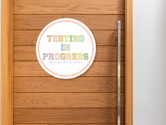 Testing in Progress Wood Door Sign | Pastel + Gold