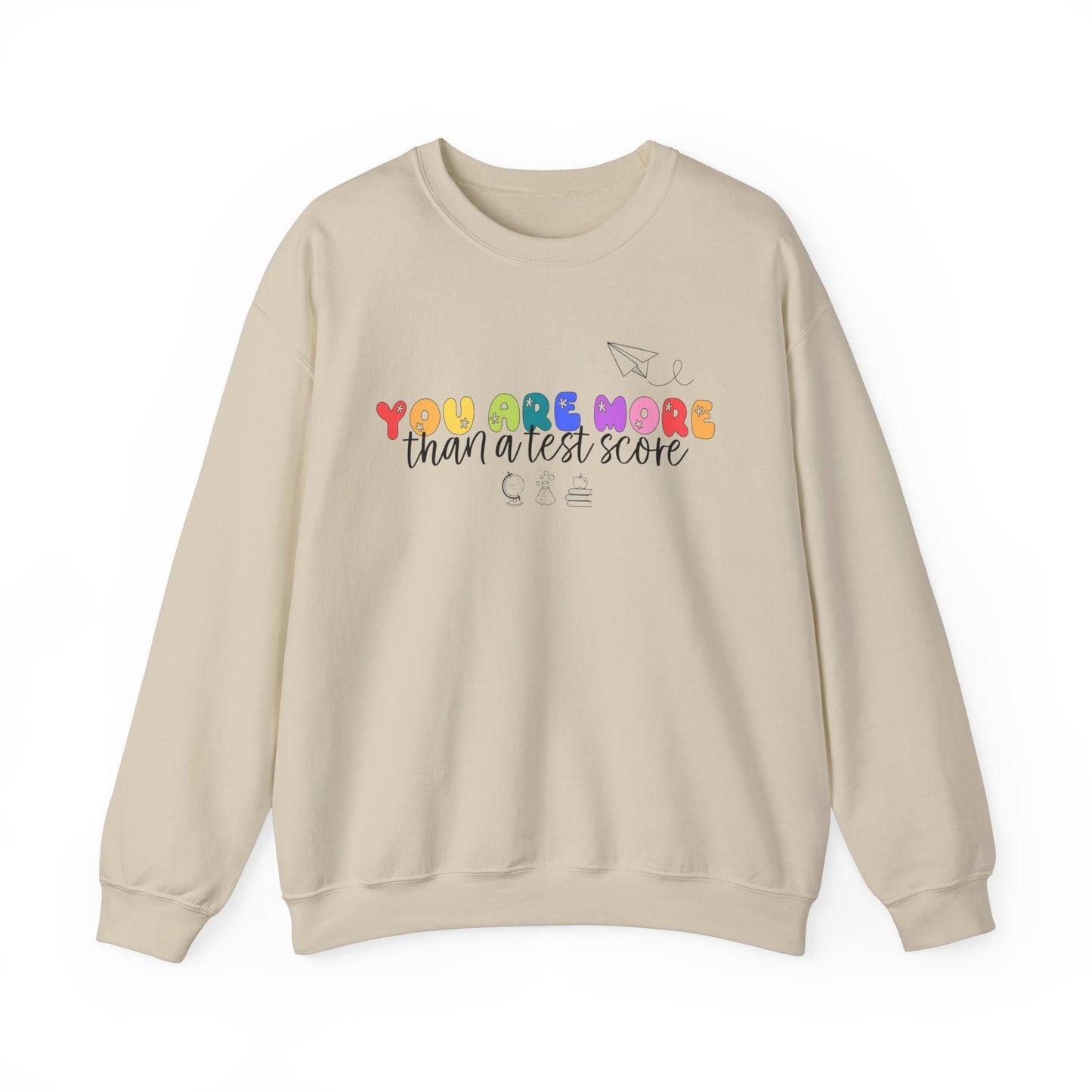 You Are More Than a Test Score Pullover