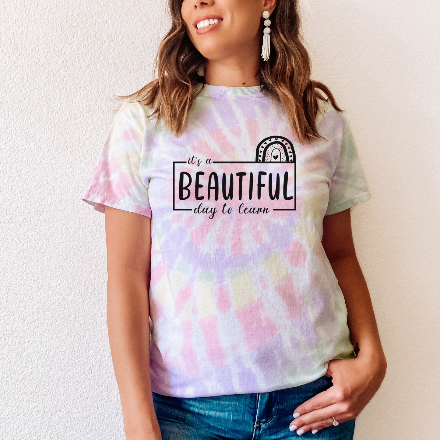 Tie Dye Beautiful Day to Learn Tee