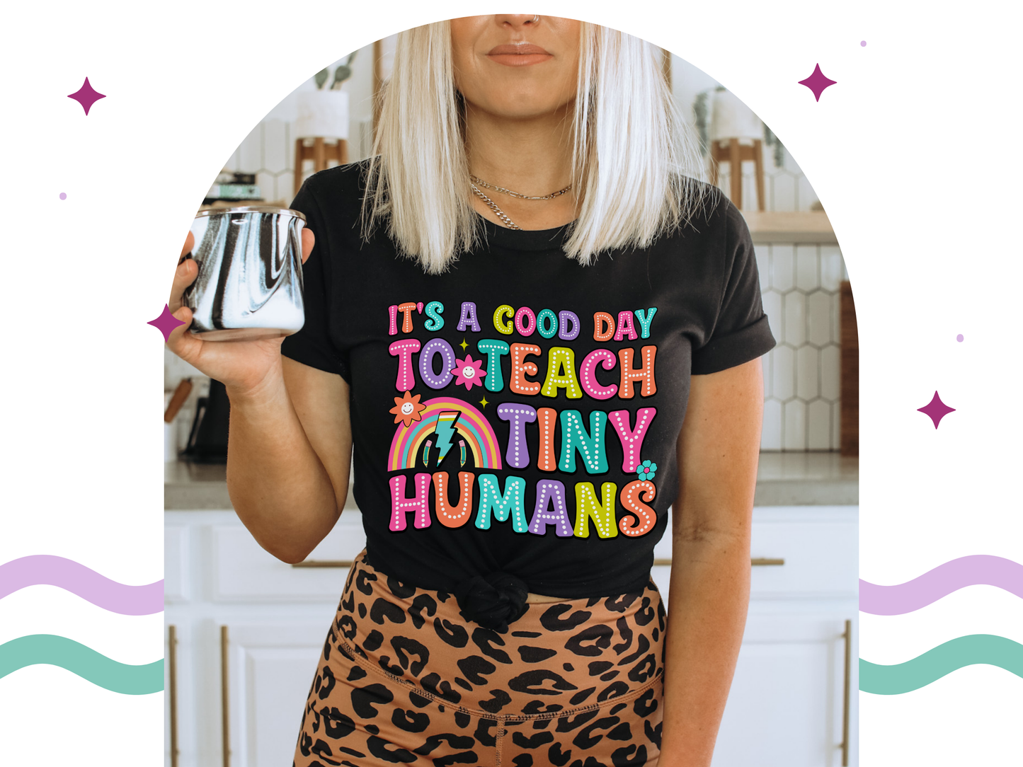 A Good Day to Teach Tiny Humans Tee