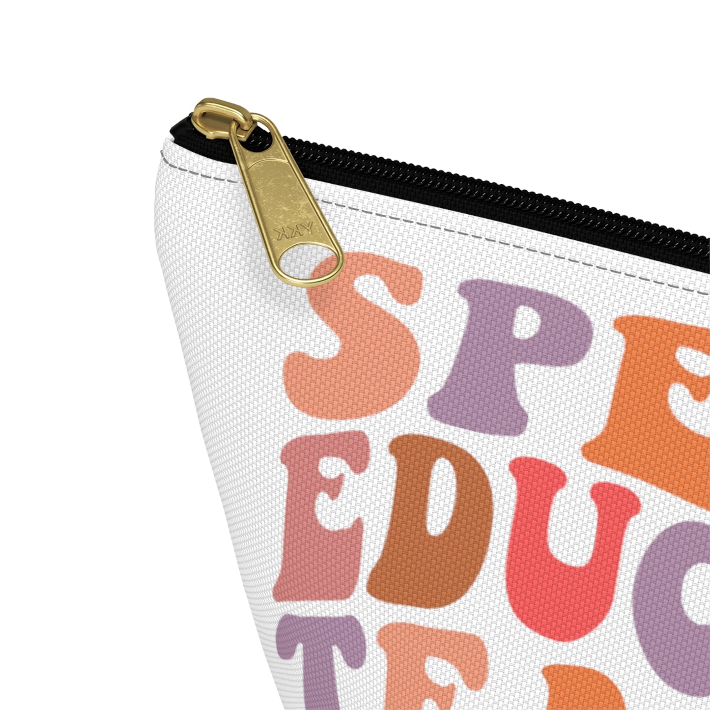 SpEd Teacher Pencil Pouch w T-bottom