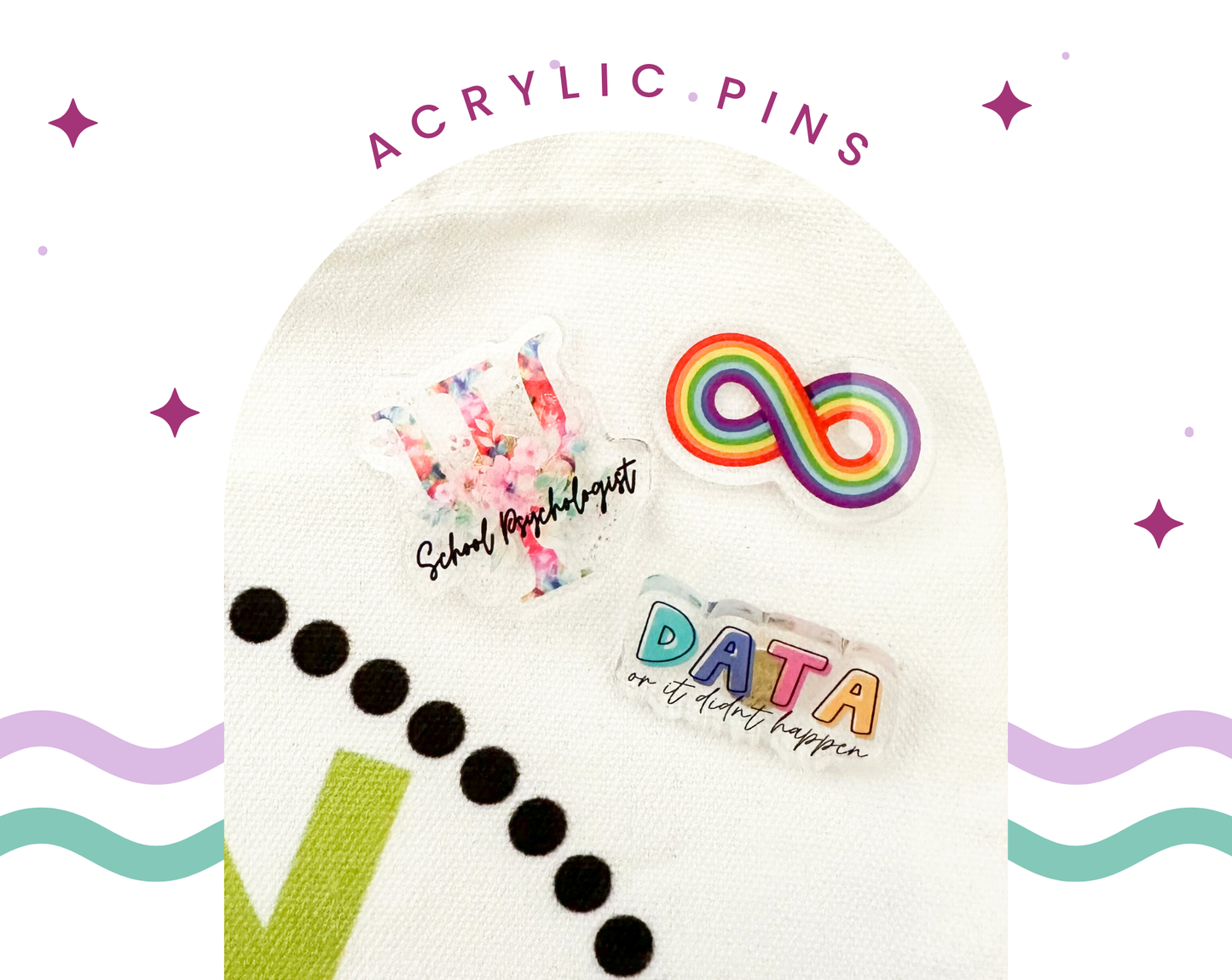 Acrylic Pins | School Pysch