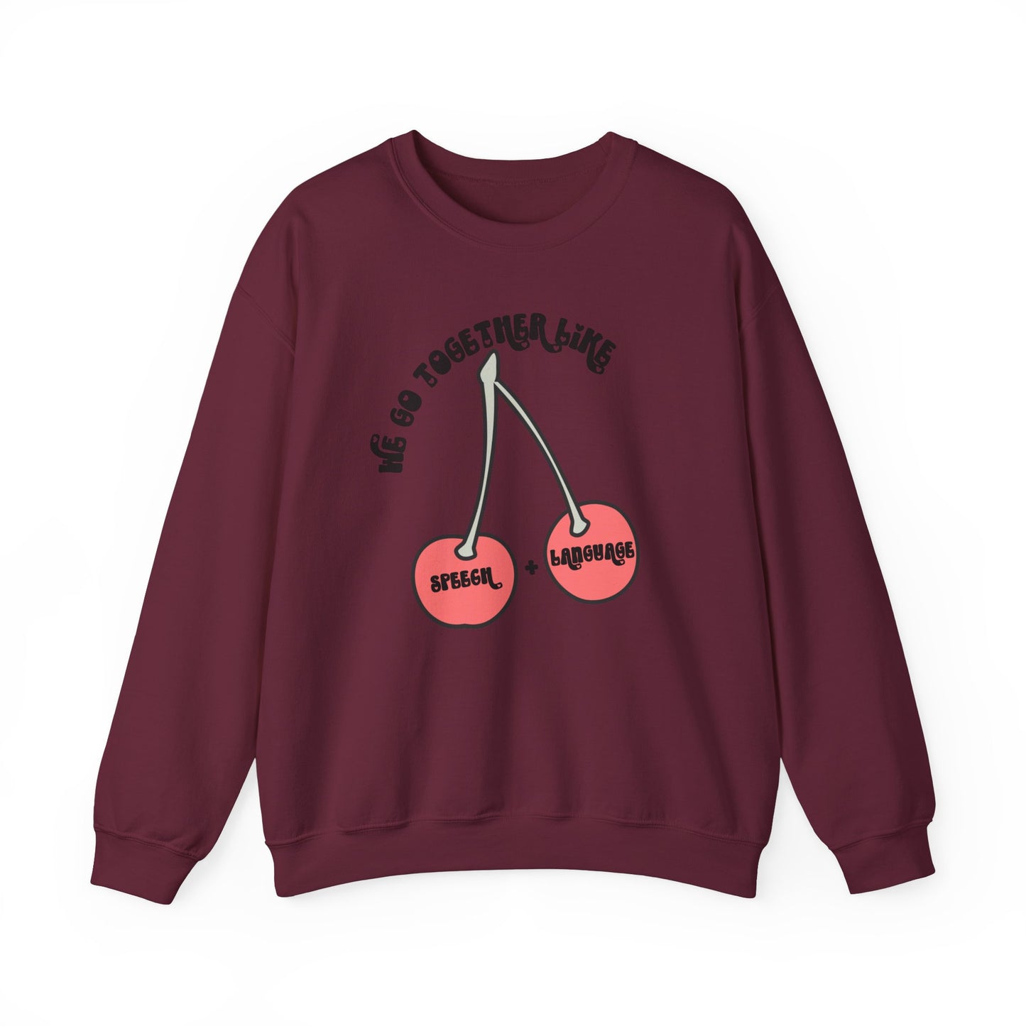 We Go Together Like Speech & Language Pullover