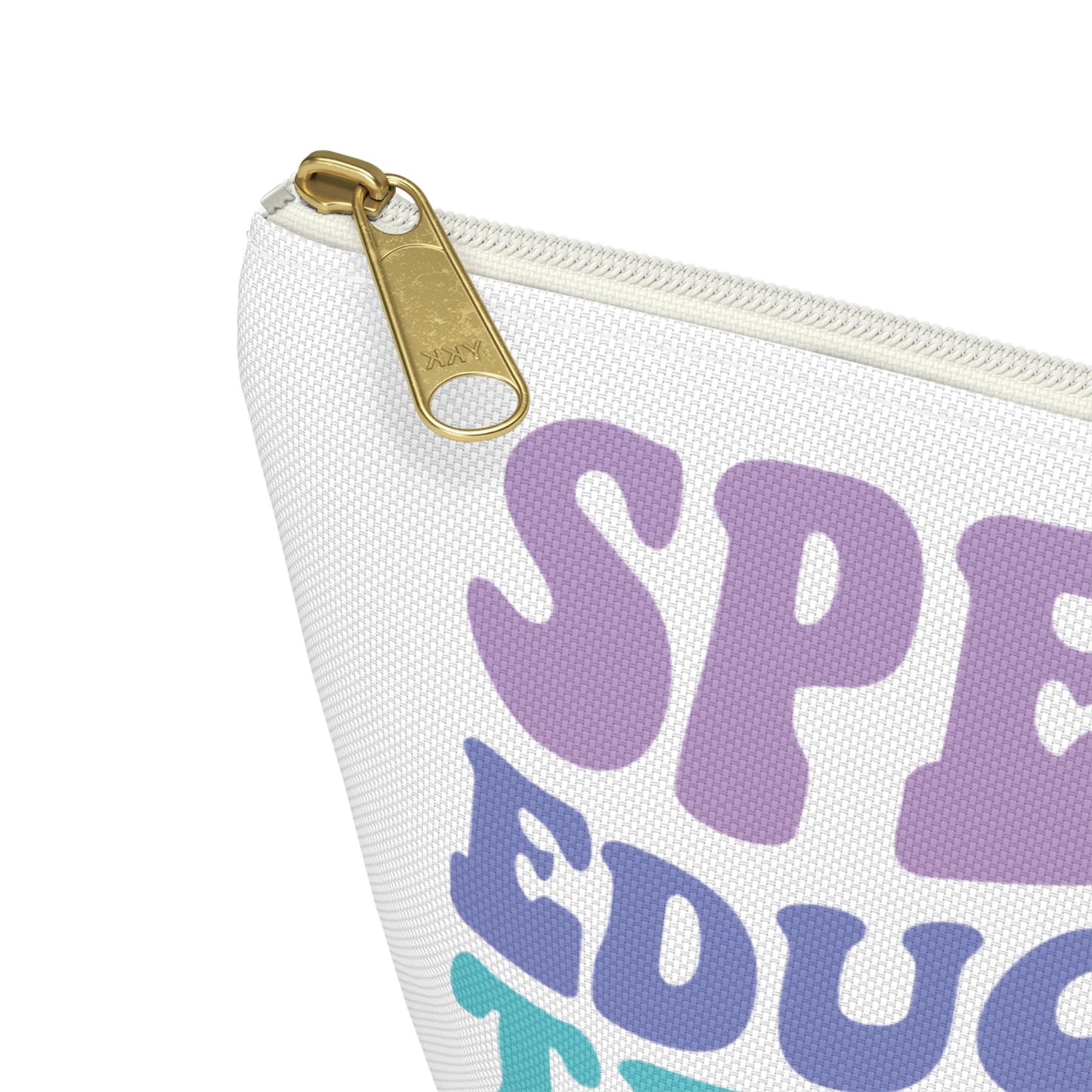 SpEd Teacher Pencil Pouch w T-bottom