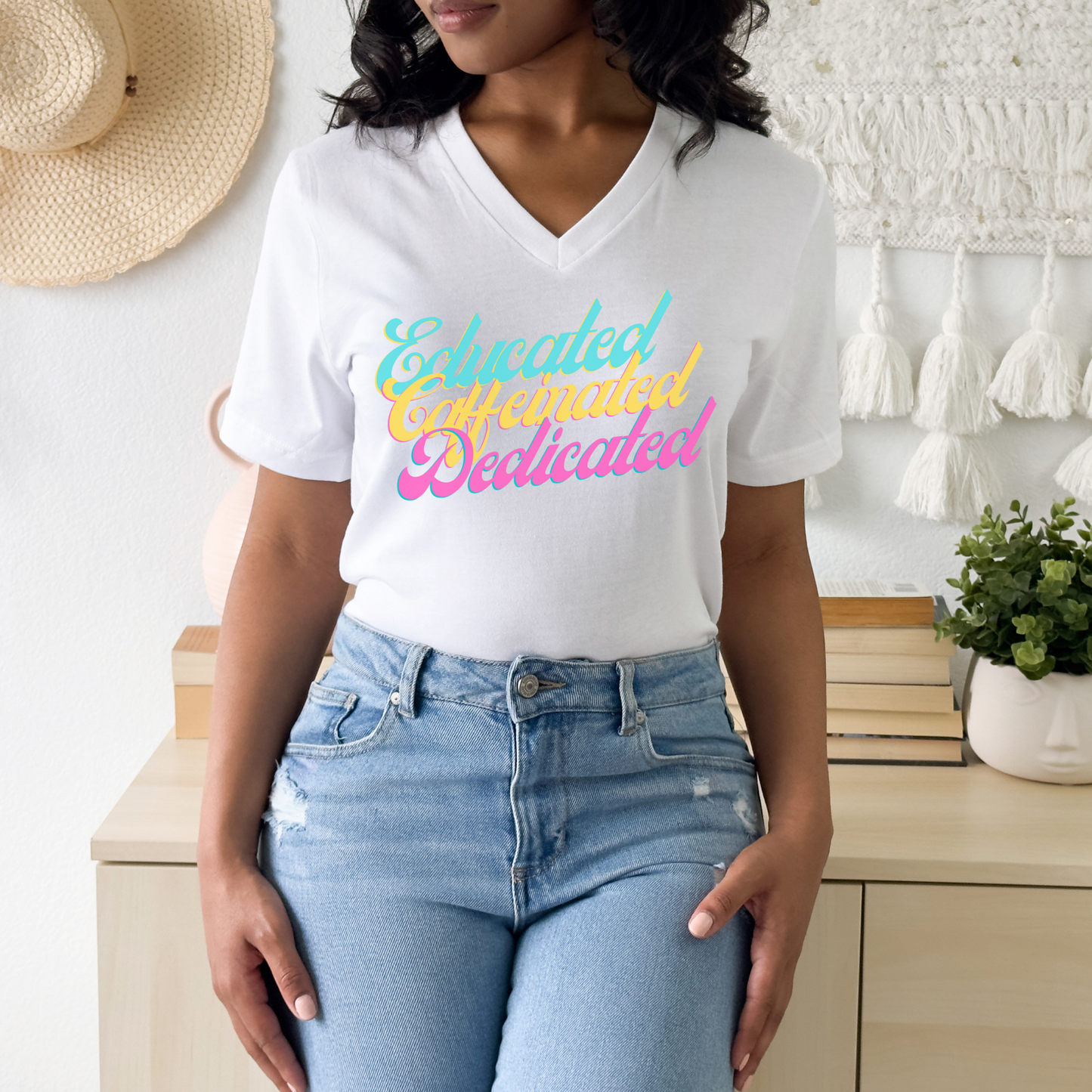 Educated, Caffeinated, Dedicated Tee