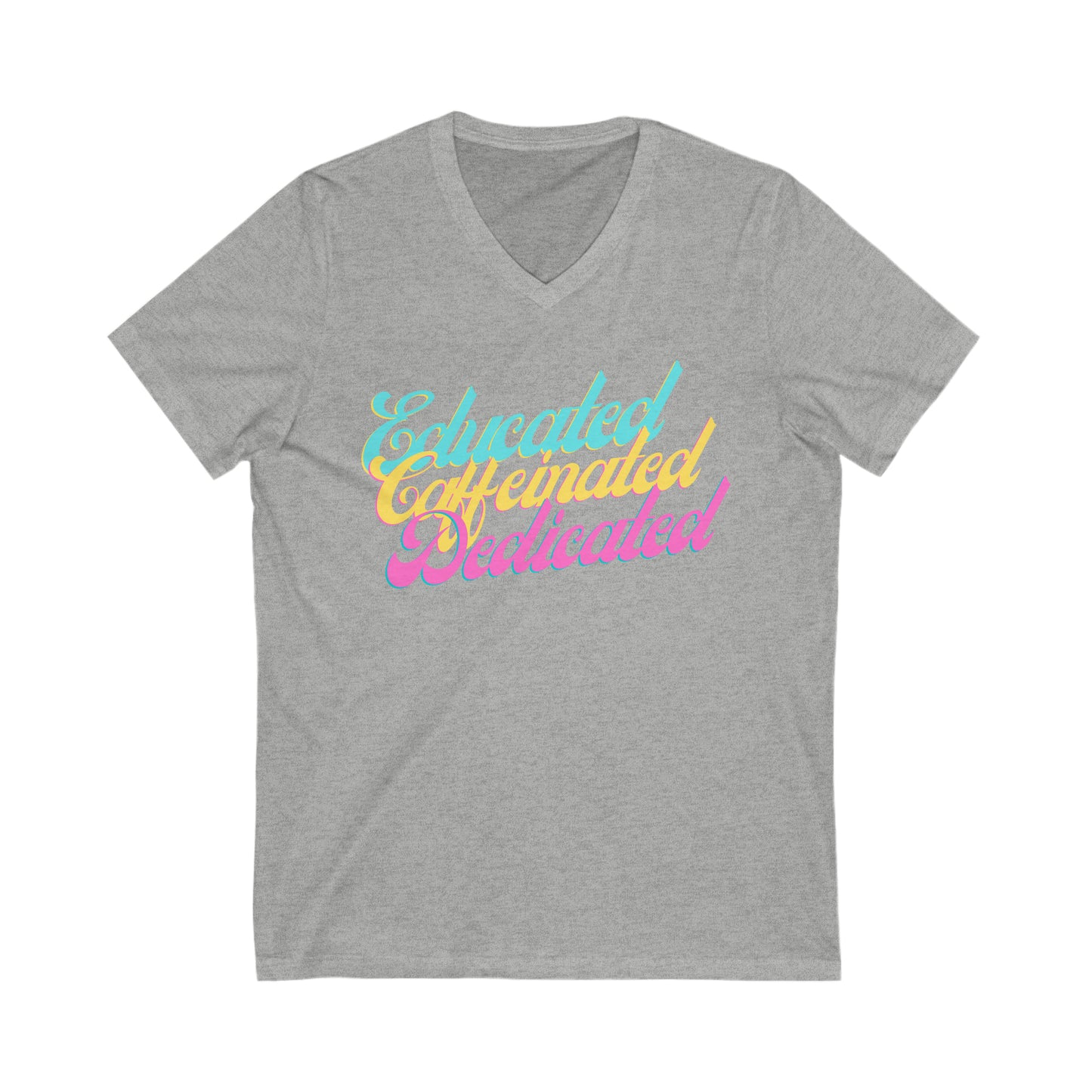 Educated, Caffeinated, Dedicated Tee