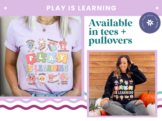 Play is Learning Tee